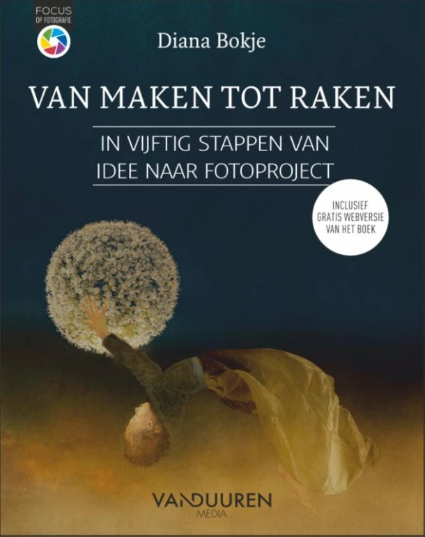 Focus op Fotografie: Van maken tot raken – Diana Bokje – boek cover
